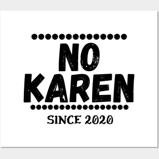 No KAREN (meme) Posters and Art